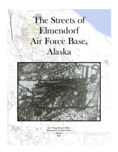 The Streets of Elmendorf Air Force Base, Alaska  3rd Wing History Office