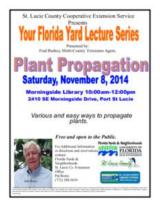 St. Lucie County Cooperative Extension Service Presents Presented by: Fred Burkey, Multi-County Extension Agent,