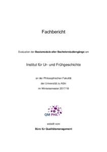 Fachbericht  Evaluation der Basismodule aller Bachelorstudiengänge am Institut für Ur- und Frühgeschichte