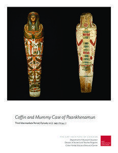 Coffin and Mummy Case of Paankhenamun Third Intermediate Period, Dynasty 22 (c. 945–715 B.C.)