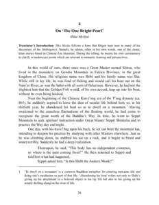 4 On ‘The One Bright Pearl’ (Ikka Myōju) Translator’s Introduction: Ikka Myōju follows a form that Dōgen later uses in many of his discourses of the Shōbōgenzō. Namely, he relates, often in his own words, one