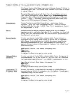 REGULAR MEETING OF THE VILLAGE BOARD MINUTES: OCTOBER 7, 2013 The Regular Meeting of the Village Board was held Monday, October 7, 2013, at the New Baden Village Hall, 1 East Hanover Street. President Picard called the m