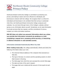 Northwest-Shoals Community College  Privacy Policy Northwest-Shoals Community College is committed to protecting your privacy and making it easier and more efficient for individuals and businesses to interact with the Co