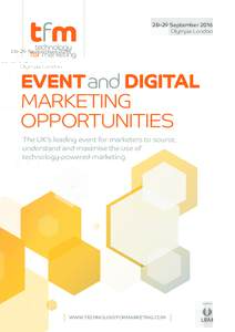 28–29 September 2016 Olympia London EVENT and DIGITAL MARKETING OPPORTUNITIES