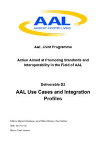 Microsoft Word - AAL_JP_Interop_D2_AAL_Use_Cases_and_Integration_Profiles_20140702.docx