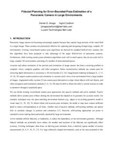 Fiducial Planning for Error-Bounded Pose Estimation of a Panoramic Camera in Large Environments Daniel G. Aliaga Ingrid Carlbom