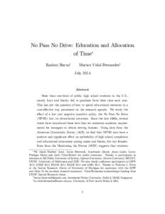 No Pass No Drive: Education and Allocation of Time Rashmi Baruay Marian Vidal-Fernandezz July 2014