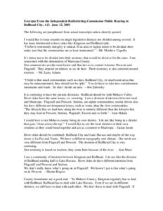 Excerpts From the Independent Redistricting Commission Public Hearing in Bullhead City, AZ: June 12, 2001 The following are paraphrased from actual transcripts unless directly quoted. I would like to keep counties in sin