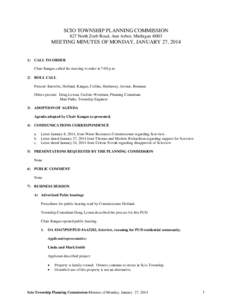 SCIO TOWNSHIP PLANNING COMMISSION 827 North Zeeb Road, Ann Arbor, Michigan 48l03 MEETING MINUTES OF MONDAY, JANUARY 27, [removed]CALL TO ORDER