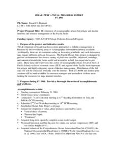 JIMAR, PFRP ANNUAL PROGRESS REPORT FY 2001 P.I. Name: Russell E. Brainard Co-PI’s: John Sibert and Dave Foley Project Proposal Title: Development of oceanographic atlases for pelagic and insular fisheries and resource 