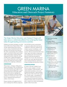 GREEN MARINA  Education and Outreach Project Summary The Green Marina Education and Outreach Project will help reduce or eliminate pollution from entering the Great