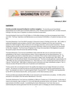 February 3, 2014 Legislation Omnibus provides increased funding for maritime navigation. The recently passed Consolidated Appropriations Act of 2014, more commonly referred to as the “Omnibus Appropriations Bill,” pr