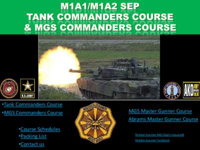 •Tank Commanders Course •MGS Commanders Course •Course Schedules •Packing List •Contact us