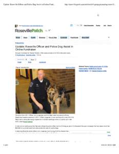 Update: Roseville Officer and Police Dog Assist in Online Fund...  http://roseville.patch.com/articles/k-9-group-promoting-rosevill... Like