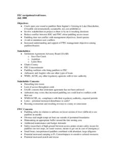 FEC navigational trail issues. July 2008 Objectives: Creek open year round to paddlers from Ingram’s Crossing to Lake Okeechobee, if feasible (environmentally sustainable, not cost prohibitive) Involve stakeholders in 