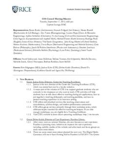 GSA Council Meeting Minutes Tuesday, September 17, 2013, 6:00 pm Captain Lounge, RMC Representatives: Renee Reder (Architecture); Hannah Fullgraf (Art History); Mauro Rinaldi (Biochemistry & Cell Biology); Alex Tatara (B