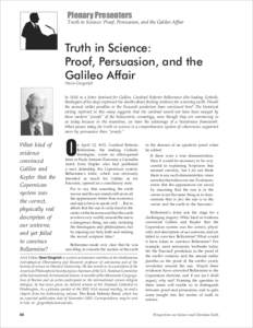 Plenary Presenters Truth in Science: Proof, Persuasion, and the Galileo Affair