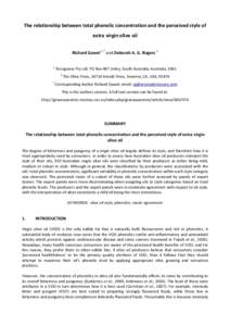 The relationship between total phenolic concentration and the perceived style of extra virgin olive oil Richard Gawel 1,* and Deborah A. G. Rogers 2 1  Recognose Pty Ltd, PO Box 487 Unley, South Australia, Australia, 506