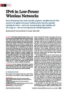 INVITED PAPER IPv6 in Low-Power Wireless Networks Recent developments have made it possible, pragmatic, and efficient for the IPv6