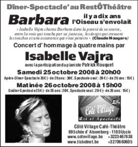 Dîner-Spectacle*au RestÔThéâtre il y a dix ans s’envolait Barbara l’Oiseau « Isabelle Vajra chante Barbara dans la pureté de sa source, entre la voix qui touche par sa justesse, les doigts qui creusent