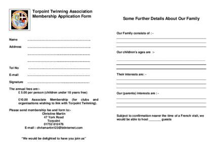 Torpoint Twinning Association Membership Application Form Some Further Details About Our Family  Our Family consists of : Name