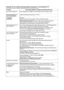 Fahrplan für das Schülerbetriebspraktikum Jahrgang 9/A. DeekelingEs kann immer wieder zu kleineren Änderungen/Terminverschiebungen kommen!) Termine  Betriebspraktikum und Berufswahlorientierung