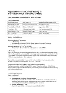 Report of the Second Joined Meeting of ISO/TC46/SC4/WG9 and CIDOC CRM SIG Paris / Bibliothèque Nationale from 15th to 18th of October List of Participants: Steve Stead (SDS)