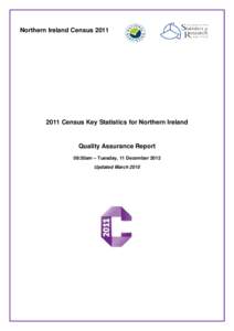 Northern Ireland CensusCensus Key Statistics for Northern Ireland Quality Assurance Report 09:30am – Tuesday, 11 December 2012