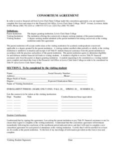 CONSORTIUM AGREEMENT In order to receive financial aid from Lewis-Clark State College under this consortium agreement, you are required to complete this form and return it to the Financial Aid Office, Lewis-Clark State C