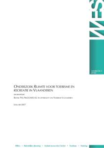 ONDERZOEK RUIMTE VOOR TOERISME EN RECREATIE IN VLAANDEREN EINDRAPPORT BESTEK TVL/P&OIN OPDRACHT VAN TOERISME VLAANDEREN JANUARI 2007