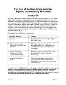 Overview of the New Jersey Judiciary Registry of Interpreting Resources Introduction Vicinage Coordinators of Interpreting Services and other employees of the New Jersey Superior and Tax Courts may purchase contract inte