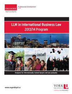 Academia / Education / Master of Laws / Osgoode Hall / Law school / Legal education / Schulich School of Business / University of Calgary Faculty of Law / New York University School of Law / York University / Osgoode Hall Law School / Law