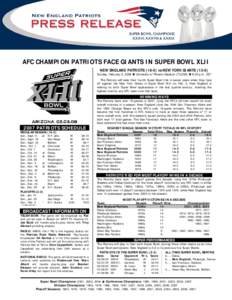 Tom Brady / Wes Welker / Bill Belichick / Super Bowl XLII / Super Bowl XXXVI / Tedy Bruschi / Super Bowl XXXI / Dan Koppen / NFL season / National Football League / New England Patriots / National Football League rivalries