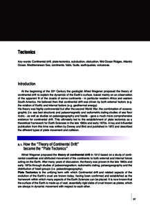 CHAPTER 5  Tectonics Key words: Continental drift, plate tectonics, subduction, obduction, Mid Ocean Ridges, Atlantic  Ocean, Mediterranean Sea, continents, folds, faults, earthquakes, volcanoes.