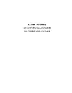 LANDER UNIVERSITY GREENWOOD, SOUTH CAROLINA CONTENTS Page REPORT OF INDEPENDENT CERTIFIED PUBLIC ACCOUNTANTS