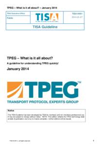 TPEG – What is it all about? – January 2014 TISA Executive Office TISA14001[removed]