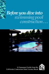 Before you dive into swimming pool constructionA Consumer Guide from the California Contractors State License Board