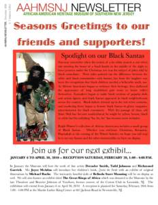 A. T. Glapion, Editor  AAHMSNJ NEWSLETTER, December, 2009 AAHMSNJ NEWSLETTER AFRICAN AMERICAN HERITAGE MUSEUM OF SOUTHERN NEW JERSEY