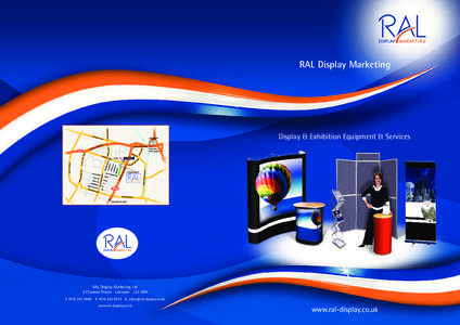 RAL Display Marketing  Display & Exhibition Equipment & Services RAL Display Marketing Ltd 2 Cranmer Street Leicester LE3 0QA