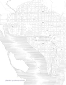 L’Enfant Plan for the District of Columbia  CHAPTER 1: The Long View I. Transportation Shapes the City