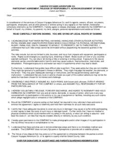 CANYON VOYAGES ADVENTURE CO. PARTICIPANT AGREEMENT, RELEASE OF RESPONSIBILITY, ACKNOWLEDGEMENT OF RISKS (Adult and Minor) TRIP: