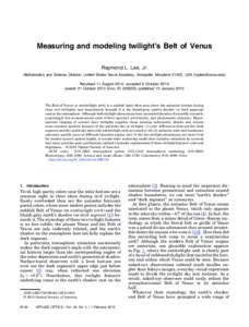 Measuring and modeling twilight’s Belt of Venus Raymond L. Lee, Jr. Mathematics and Science Division, United States Naval Academy, Annapolis, Maryland 21402, USA ([removed]) Received 11 August 2014; accepted 6 Oc