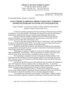 CHEMICAL WEAPONS WORKING GROUP P.O. Box 467, Berea, Kentucky[removed]Phone: ([removed]Fax: ([removed]e-mail: [removed] web:www.cwwg.org For more information contact: Craig Williams[removed][removed]