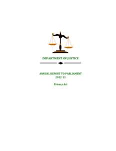 DEPARTMENT OF JUSTICE  ANNUAL REPORT TO PARLIAMENT[removed]Privacy Act