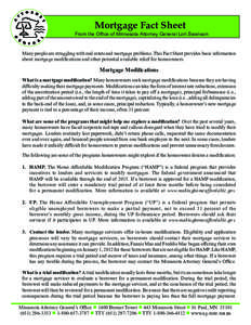 Mortgage Fact Sheet  From the Office of Minnesota Attorney General Lori Swanson Many people are struggling with real estate and mortgage problems. This Fact Sheet provides basic information about mortgage modifications a