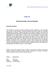 Another Case of The Blue Economy by Gunter Pauli  CASE 106 Clustering Coffee, Food and Equality