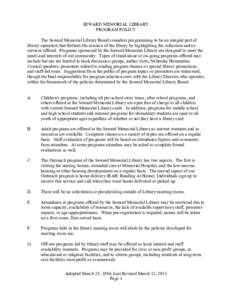 SEWARD MEMORIAL LIBRARY  PROGRAM POLICY  The Seward Memorial Library Board considers programming to be an integral part of  library operation that furthers the mission of the library by highlig