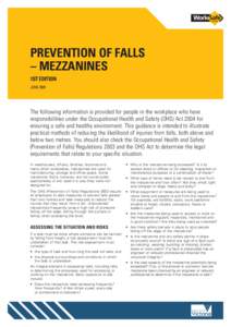 PREVENTION OF FALLS – MEZZANINES 1ST EDITION JUNE[removed]The following information is provided for people in the workplace who have