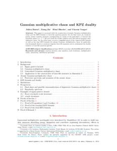 Gaussian multiplicative chaos and KPZ duality Julien Barral∗ , Xiong Jin† R´ emi Rhodes‡ , and Vincent Vargas‡ Abstract: This paper is concerned with the construction of atomic Gaussian multiplicative chaos and 