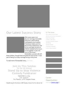 Our Latest Success Story After seven years in an abusive marriage, Esmeralda had grown used to being mistreated by her husband. 